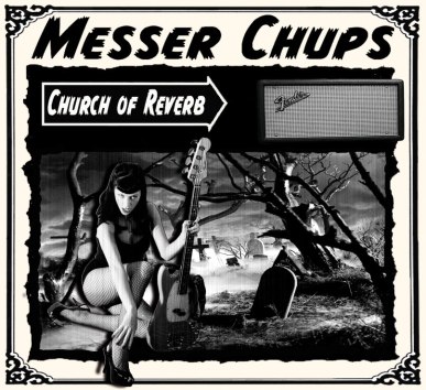 Messer Chups - Church Of Reverb (2013)